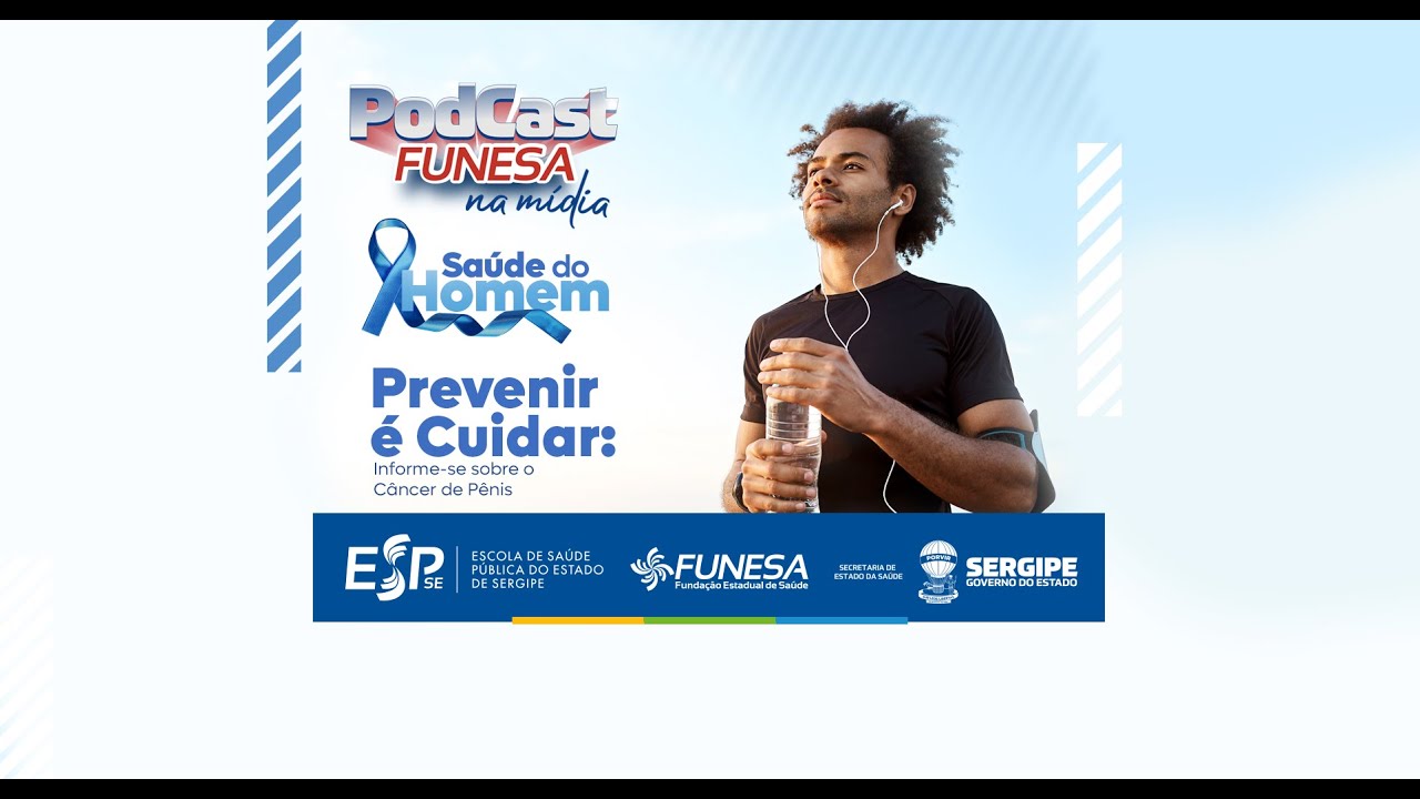 Podcast Funesa na Mídia: Saúde do Homem em Foco: Desmistificando o Câncer de Pênis.