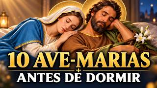 ❤️ 10 AVE-MARIAS antes de dormir com Nossa Senhora e São José Dormindo para uma noite de paz