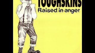 Toughskins - Raised In Anger (Full Album)