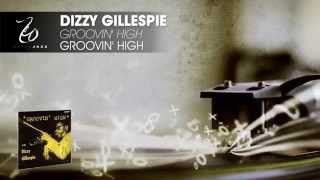 Dizzy Gillespie - Groovin' High - Groovin' High