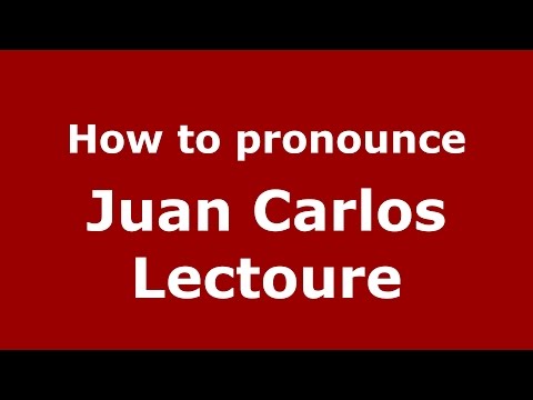 How to pronounce Juan Carlos Lectoure (Spanish/Argentina) - PronounceNames.com