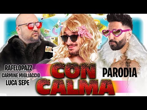 CON CALMA - Carolina, Rafelopazz, Luca Sepe [PARODIA Daddy Yankee & Snow]