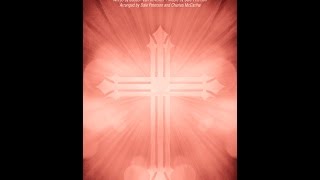 ALL TO JESUS (SATB Choir) - Judson Van DeVenter/Dale Peterson/Charles McCartha