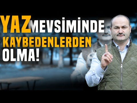Yaz Mevsimini Nasıl Değerlendirebilirim? | Nasıl Muhafaza Olacağım? | Said Şaşmaz