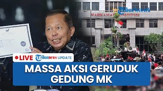 LIVE: Gedung MK Digeruduk Massa, Tuntut Hakim Arsul Sani Mundur meski Sudah Tunjukkan Ijazah Asli