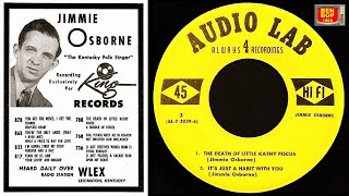 JIMMIE OSBORNE - It&#39;s Just A Habit With You / The Death Of Little Kathy Fiscus