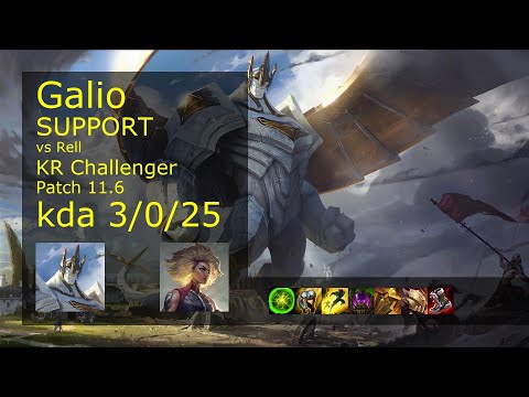 Galio Support vs Rell - KR Challenger 3/0/25 Patch 11.6 Gameplay // [롤] 갈리오 vs 렐 서폿