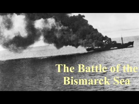 The Battle of the Bismarck Sea: The tipping point in the South-West Pacific WW2