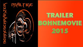 Trailer Bohnemovie 2015