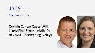 Newswise:Video Embedded certain-cancers-will-likely-rise-exponentially-due-to-covid-19-screening-delays