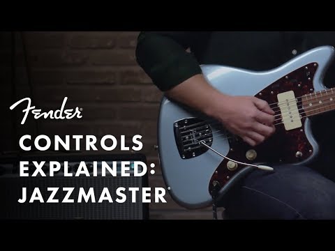 Controls Explained: Fender Jazzmaster | Fender