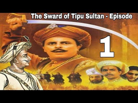 The Sward of Tipu Sultan - Episode - 1 HD