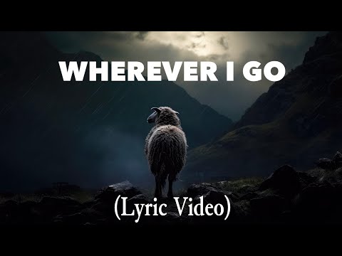 Joe Nester - Wherever I Go (Lyric Video)