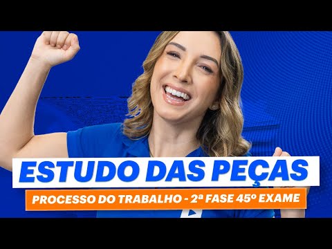 Aula Inaugural PROCESSO DO TRABALHO ✍️ |  2ª Fase 45º Exame