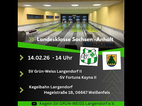 10.Spieltag Kegeln Landesklasse 4 Männer ST : SV GRÜN-WEISS Langendorf II - SV Fortuna Kayna II