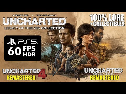 UNCHARTED LEGACY OF THIEVES COLLECTION [PS5 60FPS] Full Game Walkthrough UNCHARTED4 & Lost Legacy