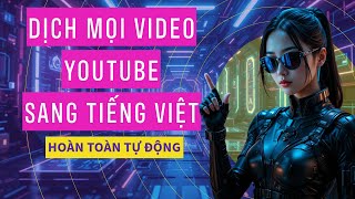 Cách Dịch Video YouTube Sang Tiếng Việt Tự Động - Nhanh & Dễ Dàng Với Sider AI! - AI Thực Chiến