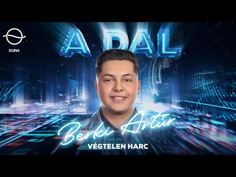 Berki Artúr - Végtelen Harc (Official music video) - A Dal 2023