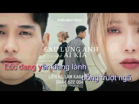 Guitar Karaoke SAU LƯNG ANH CÓ AI KÌA - Tone nữ - Dễ Hát | THIỀU BẢO TRÂM