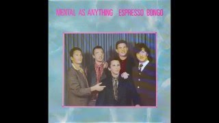 Mental As Anything – “Come Around” [LP vers] (Australia Regular) 1980