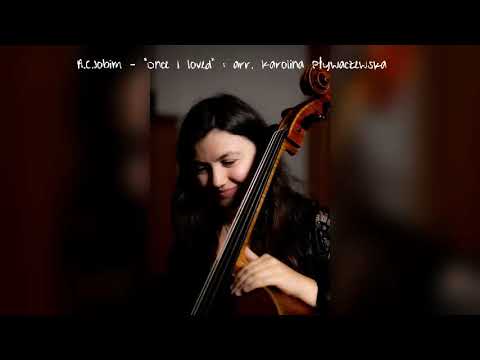 A.C.Jobim : "Once I loved" for cello solo, Arr. Karolina Pływaczewska 