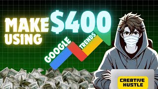 ✅ How to Earn $400 Every Day Using Google Trends