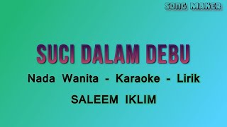 Download lagu Suci Dalam Debu - Nada Wanita - Karaoke - Iklim ( HQ Audio ) mp3 Download lagu Suci Dalam Debu - Nada Wanita - Karaoke - Iklim ( HQ Audio ) mp3