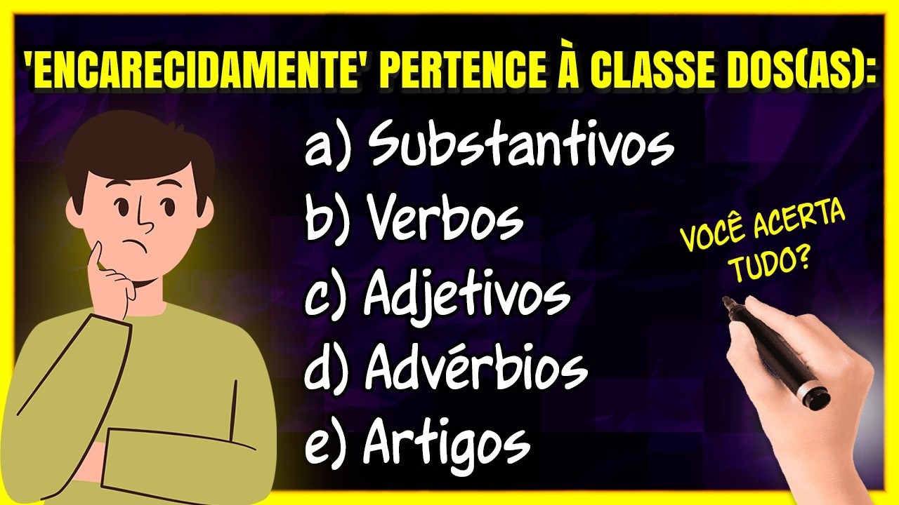 VOCÊ DOMINA as Classes de Palavras? TESTE SEUS CONHECIMENTOS AGORA! [EXERCÍCIOS CLASSES GRAMATICAIS]