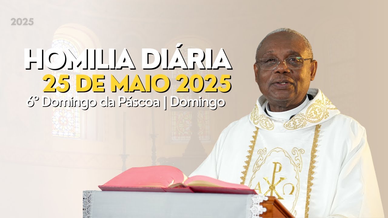 🎙️ HOMILIA DIÁRIA | 6º Domingo da Páscoa | Domingo