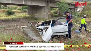 Yozgat’ta feci kaza! Köprüden düşen otomobilde 2 çocuk hayatını kaybet