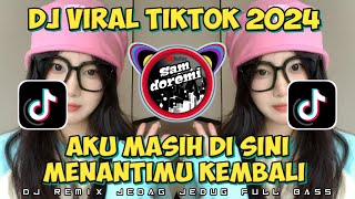 Download lagu AKU MASIH DI SINI MENANTIMU KEMBALI JEDAG JEDUG FULL BASS 2024 VIRAL TIKTOK mp3 Download lagu AKU MASIH DI SINI MENANTIMU KEMBALI JEDAG JEDUG FULL BASS 2024 VIRAL TIKTOK mp3