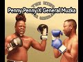 DR GENERAL MUZKA VS PENNY PENNY SWIKWELETI