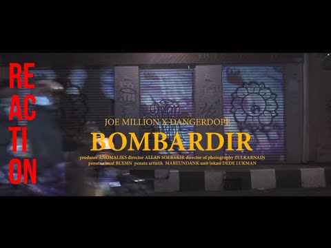 REACTION LAGU BERBAHAYA || Joe Million x Dangerdope - Bombardir! (Official Video Clip)||#STAYHOME
