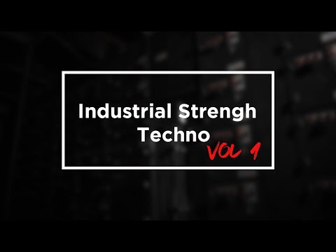 Industrial Strength Techno VOL 1