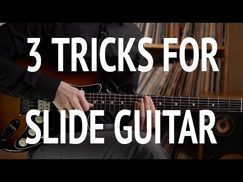 3 Tricks for Slide Guitar