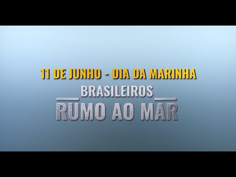 11 de junho - Dia da Marinha (2023)