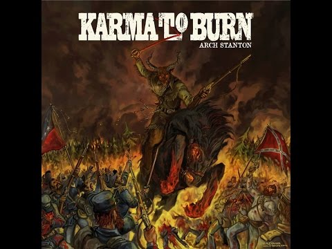 Karma to Burn - Arch Stanton - (Full Album)