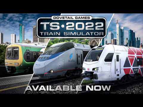 TRAIN SIMULATOR 2022 – Official Trailer