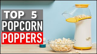 Top 5 Best Popcorn Poppers in 2025