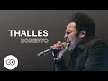 Thalles Roberto Feat Marcos Ele é Contigo Ao Vivo
