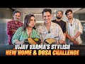 Vijay Varma Ka Naya Ghar Bollywood Journey Aur Dosa Challenge FarahKhanK
