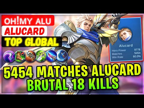 5454 Matches Alucard Brutal 18 Kills [ Top Global Alucard ] ᴏʜ!ᴍʏ ᴀʟᴜ - Mobile Legends Emblem Build