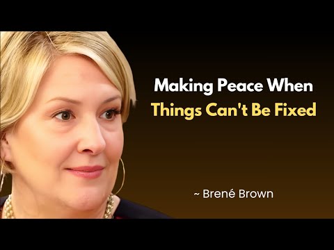 How to Make Peace with People You’ll Never Reconcile With | BRENE BROWN