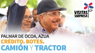Palmar de Ocoa, Azua. Crédito, botes, camión y tractor