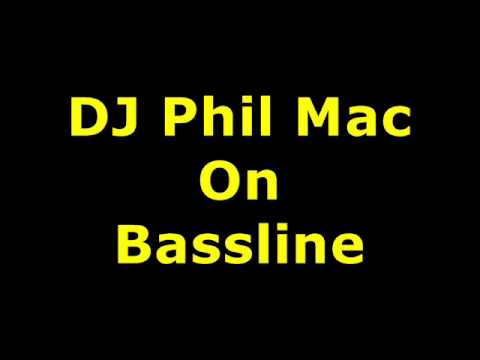 DJ PHILL MAC ON BASSLINE VOL 1