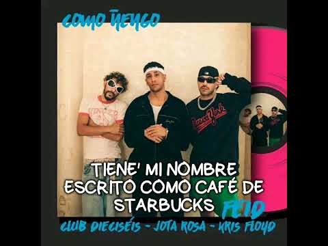 Jota Rosa, Feid, Kris Floyd & Club Dieciséis - Como ñengo