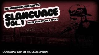 MC Maximus Presents Slanguage Vol 1 (Mixed by Flatline & Apexx)