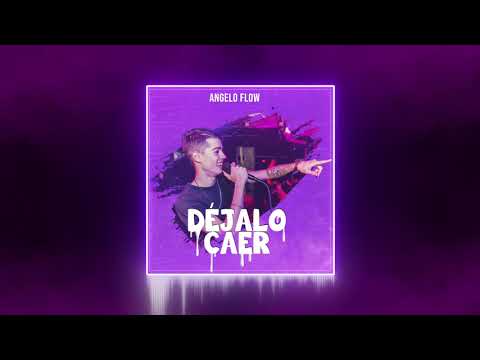 Angelo Flow - Dejalo Caer