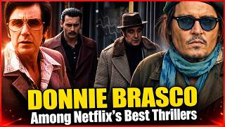 Johnny Depp's 'Donnie Brasco' Ranks Among Netflix's Best Thrillers