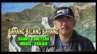 Download lagu SAYANG BILANG SAYANG - HANNY TUHETERU mp3